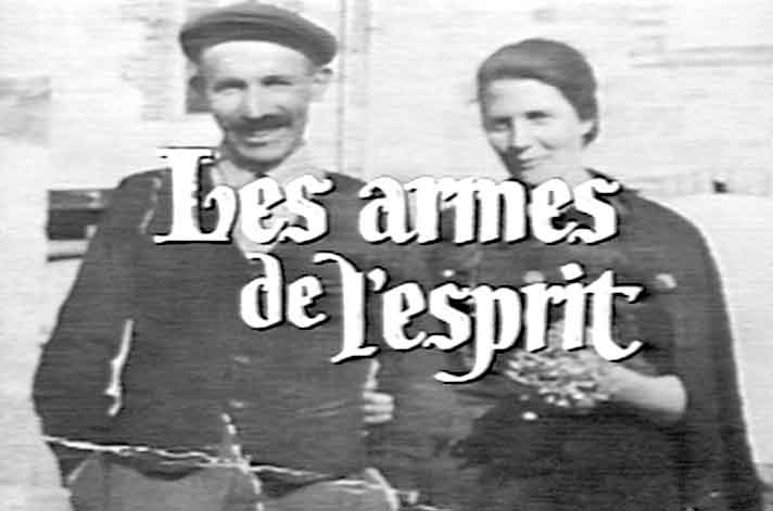 "Les armes de l'esprit"